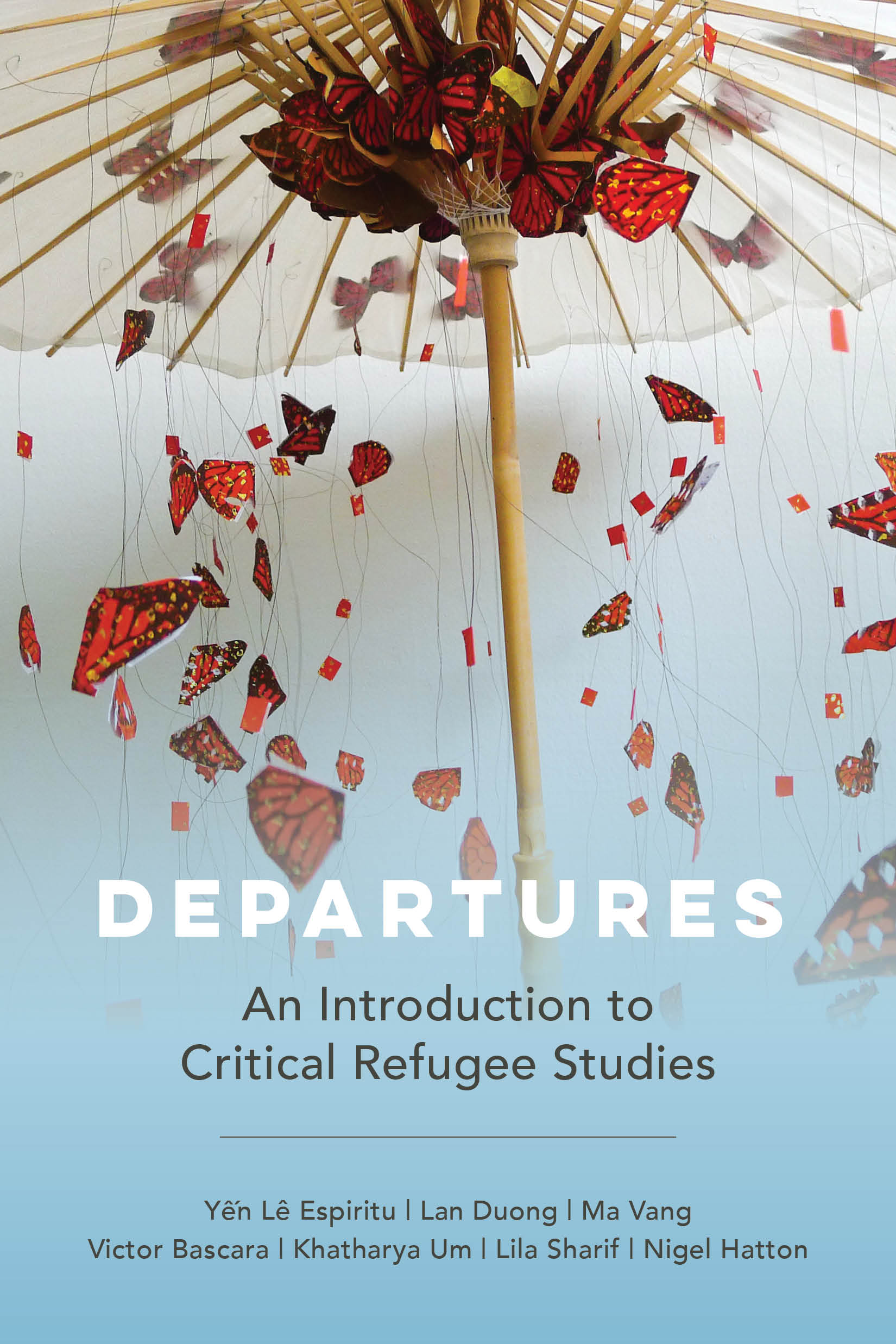 Yen Espiritu's Book: Departures: An Introduction to Critical Refugee Studies