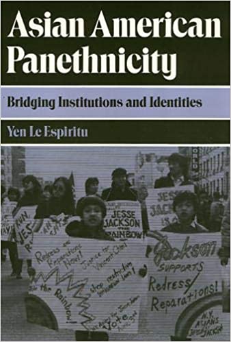 Yen Espiritu's book: Asian American Panethnicity: Bridging Institutions and Identities